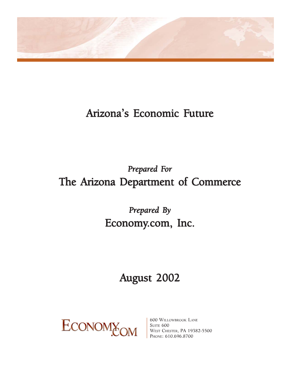 Arizona's Economic F Arizona's Economic Future the Arizona