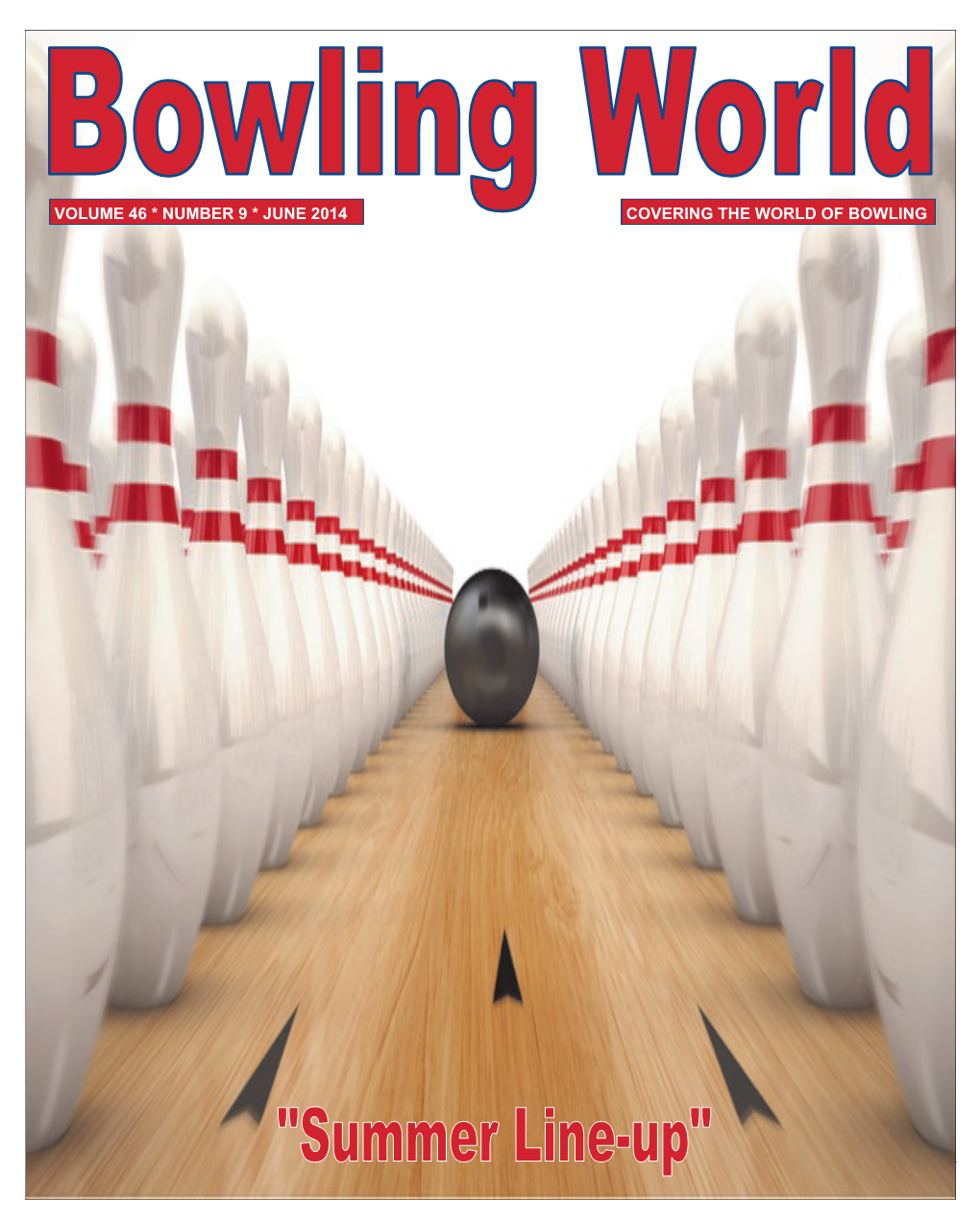 June 2014 Covering the World of Bowling