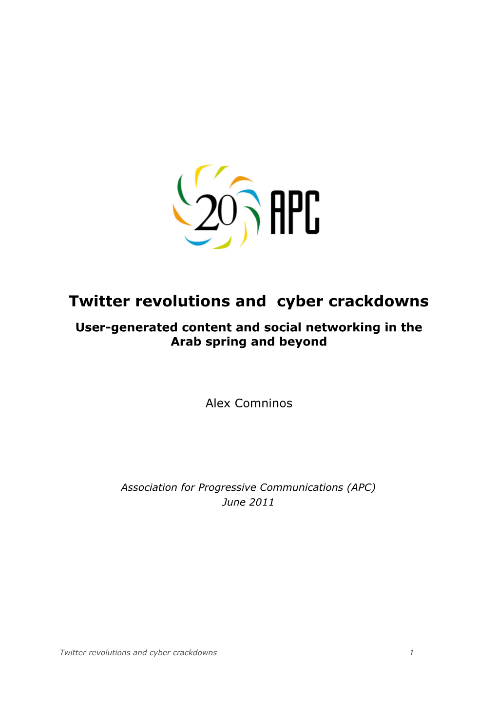 Twitter Revolutions and Cyber Crackdowns