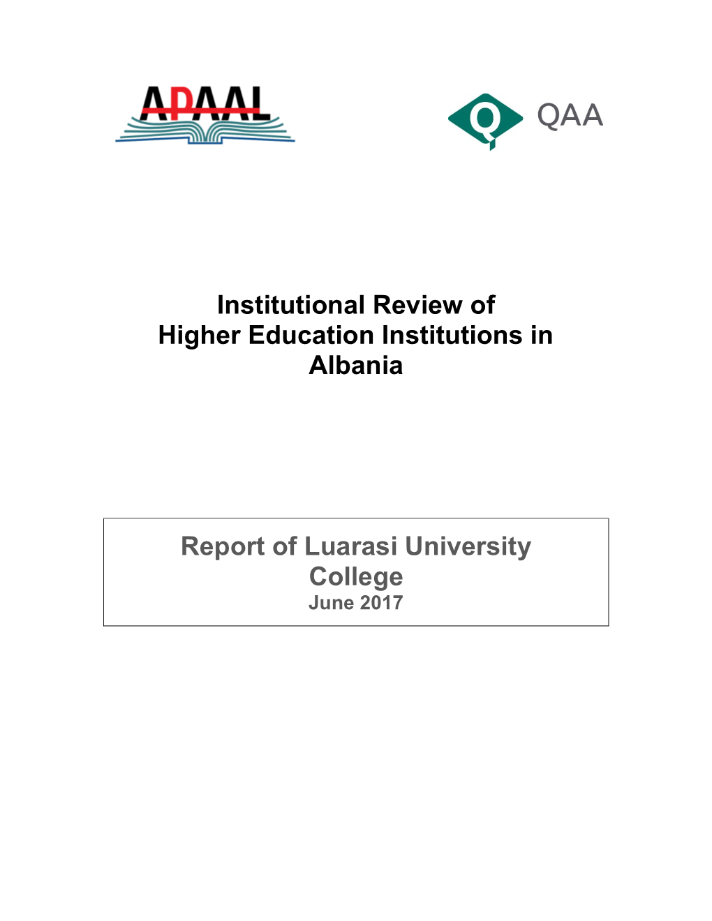 Institutional Review of Higher Education Institutions in Albania Report of Luarasi University College
