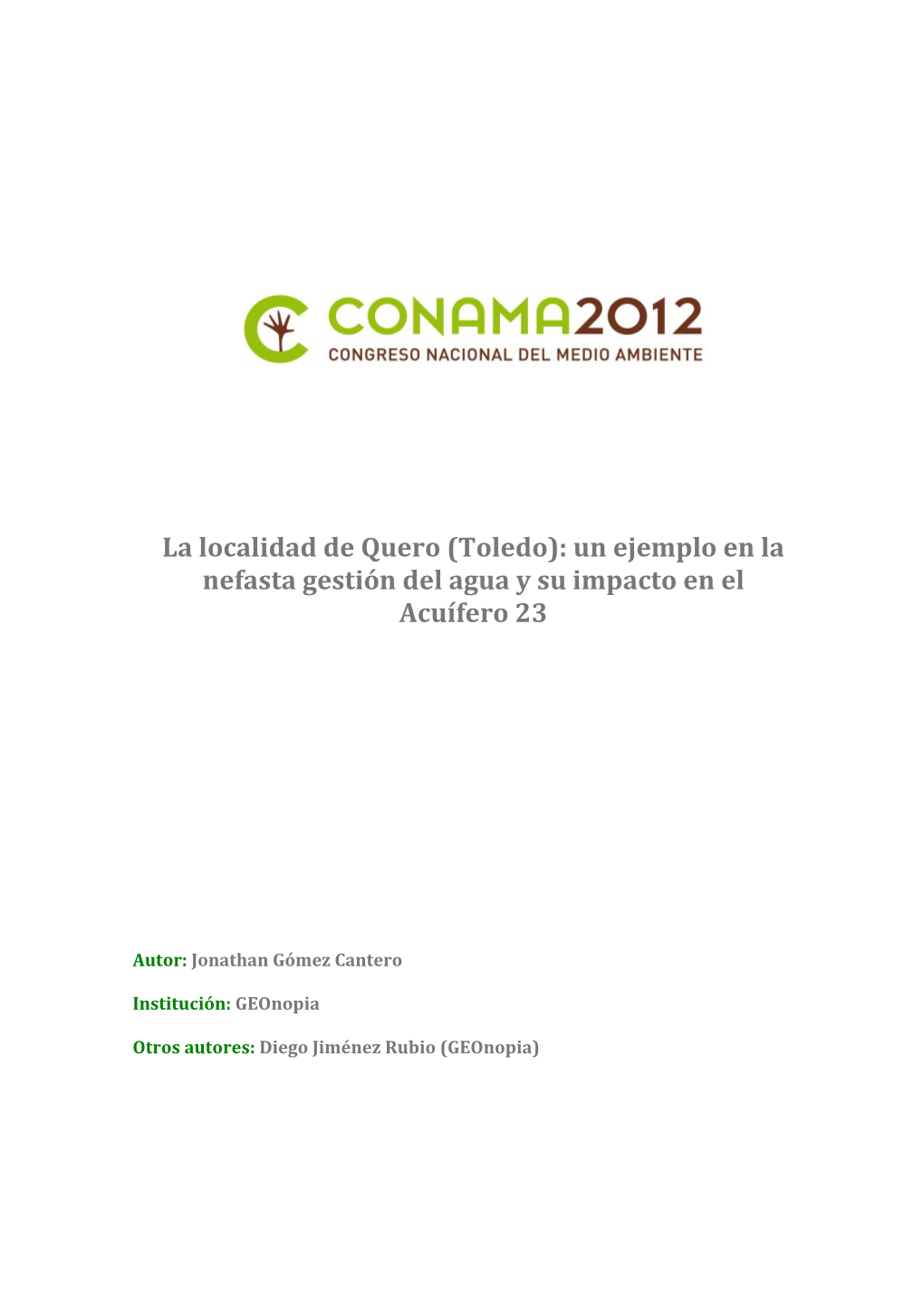 La Localidad De Quero (Toledo): Un Ejemplo En La Nefasta Gestión Del Agua Y Su Impacto En El Acuífero 23