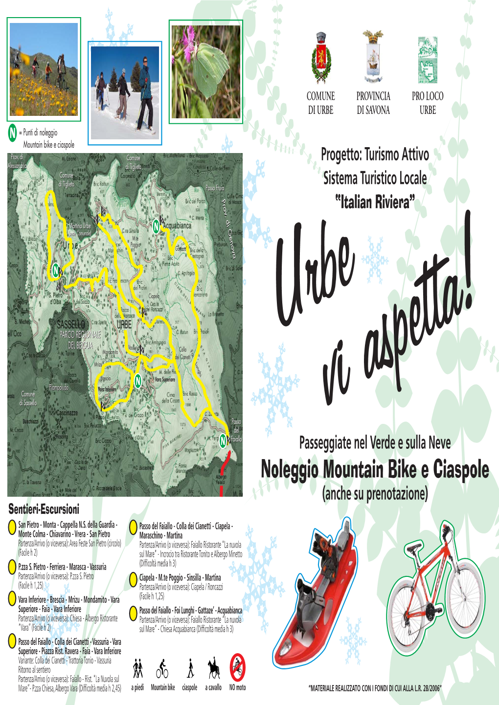 Noleggio Ciaspole E Mountain Bike