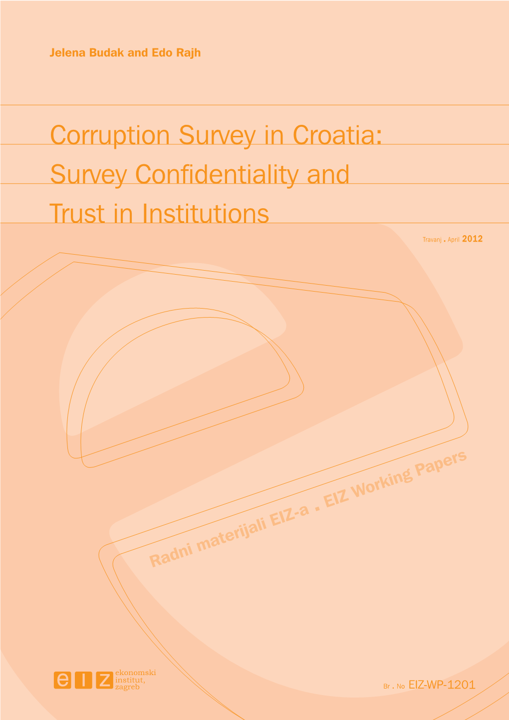Corruption Survey in Croatia: Survey Confidentiality and Trust in Institutions