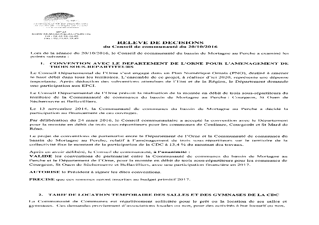 Lors De La Séance Du 20/ 10/20 16, Le Conseil De Communauté Du Bassin De Mortagne Au Perche a Examiné Les Points Suivants