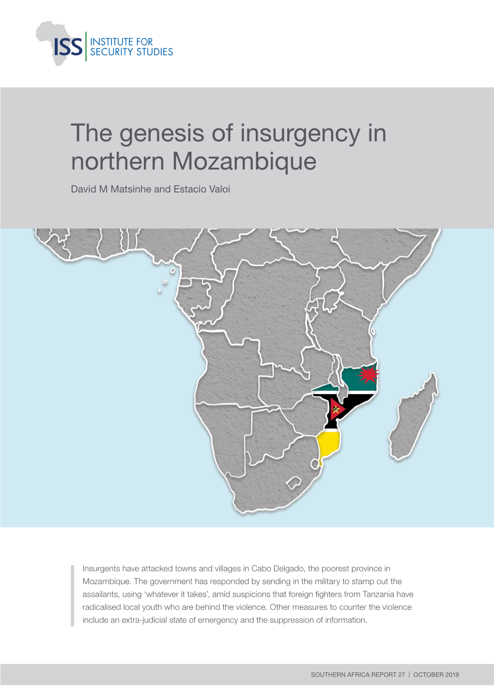 The Genesis of Insurgency in Northern Mozambique David M Matsinhe and Estacio Valoi