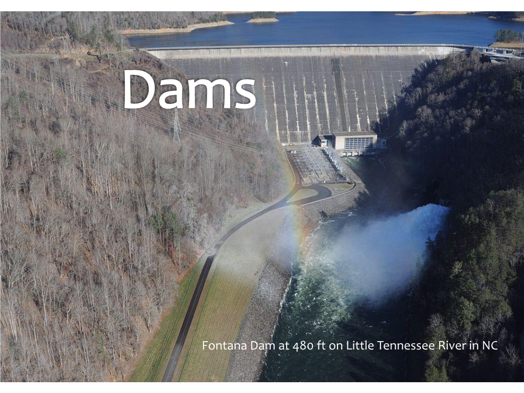 Fontana Dam at 480 Ft on Little Tennessee River in NC Appalachian Region Approx