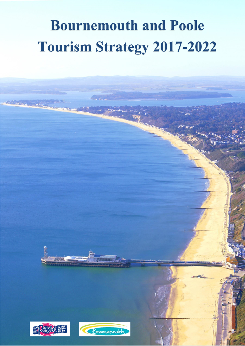 Bournemouth and Poole Tourism Strategy 2017-2022