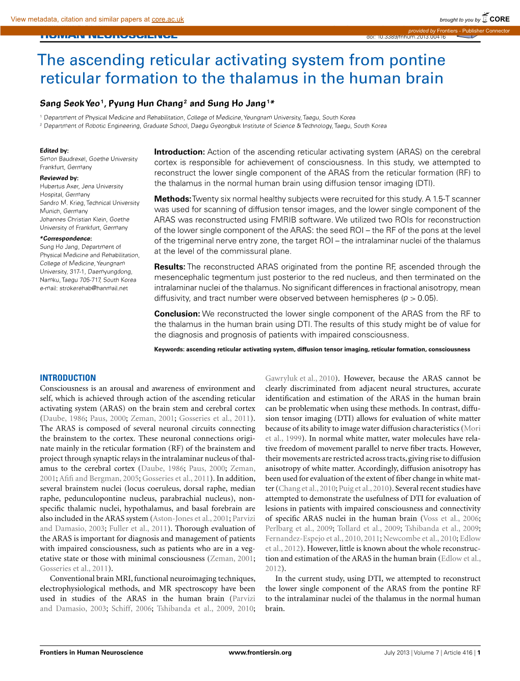 The Ascending Reticular Activating System from Pontine Reticular Formation to the Thalamus in the Human Brain