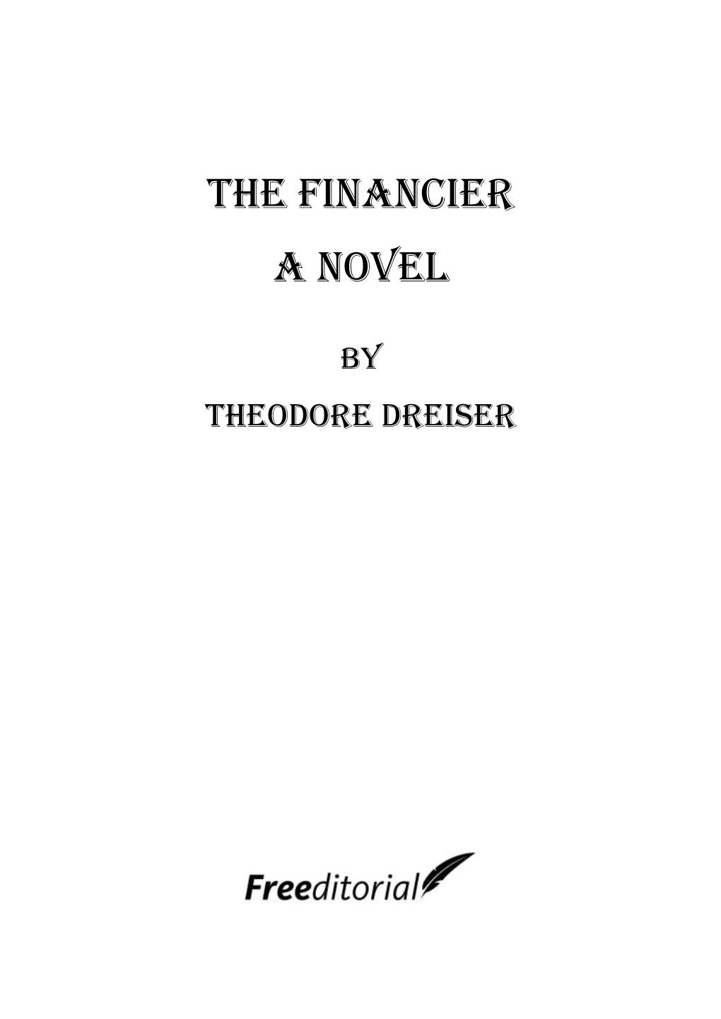 The Financier a Novel