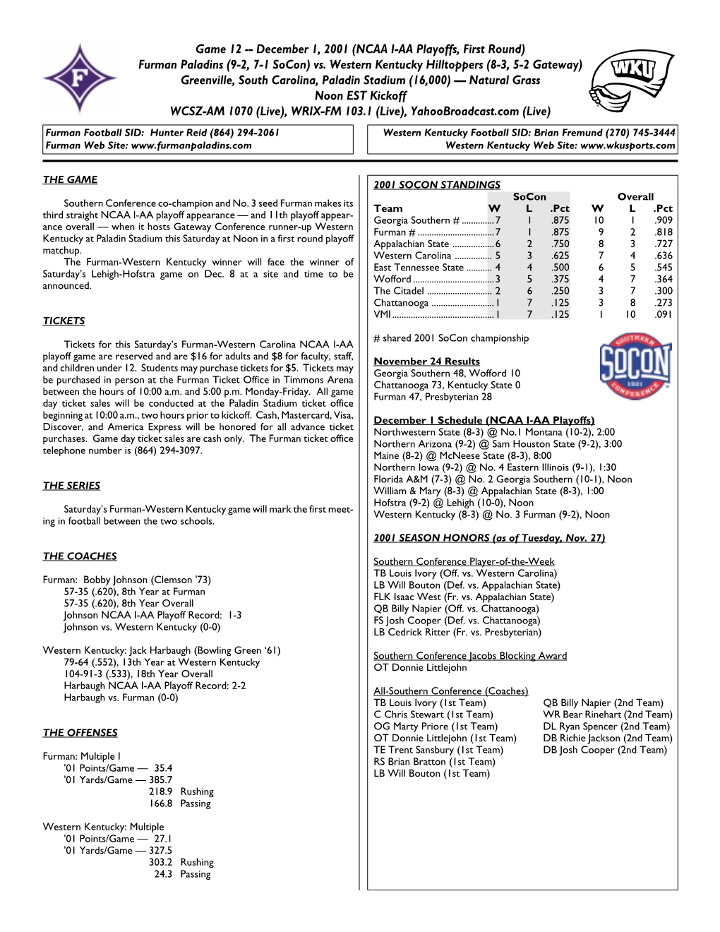 Game 12 -- December 1, 2001 (NCAA I-AA Playoffs, First Round) Furman Paladins (9-2, 7-1 Socon) Vs