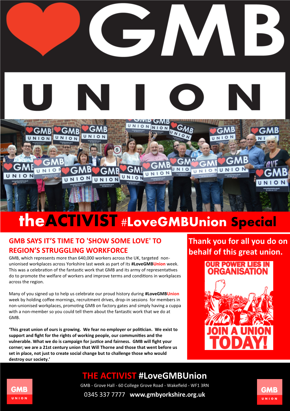 THE ACTIVIST #Lovegmbunion GMB - Grove Hall - 60 College Grove Road - Wakefield - WF1 3RN 0345 337 7777 1 the Activist