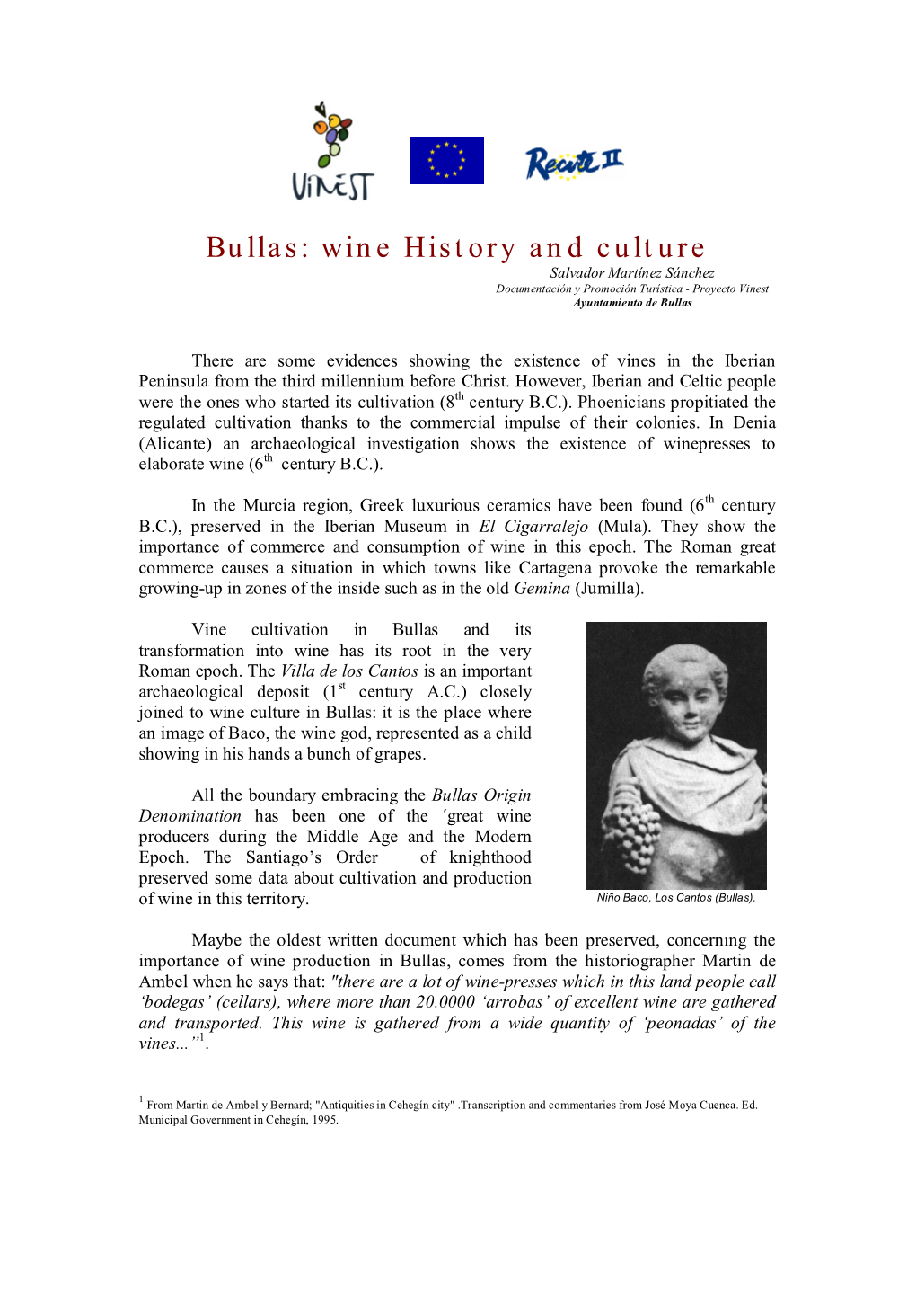 Bullas: Wine History and Culture Salvador Martínez Sánchez Documentación Y Promoción Turística - Proyecto Vinest Ayuntamiento De Bullas