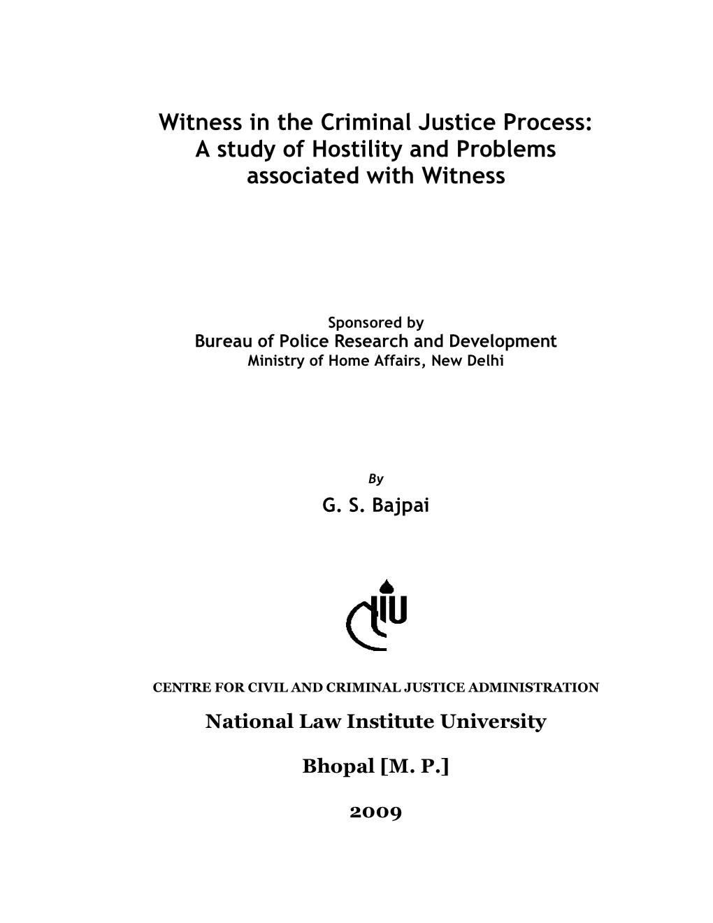 Witness in the Criminal Justice Process: a Study of Hostility and Problems Associated with Witness