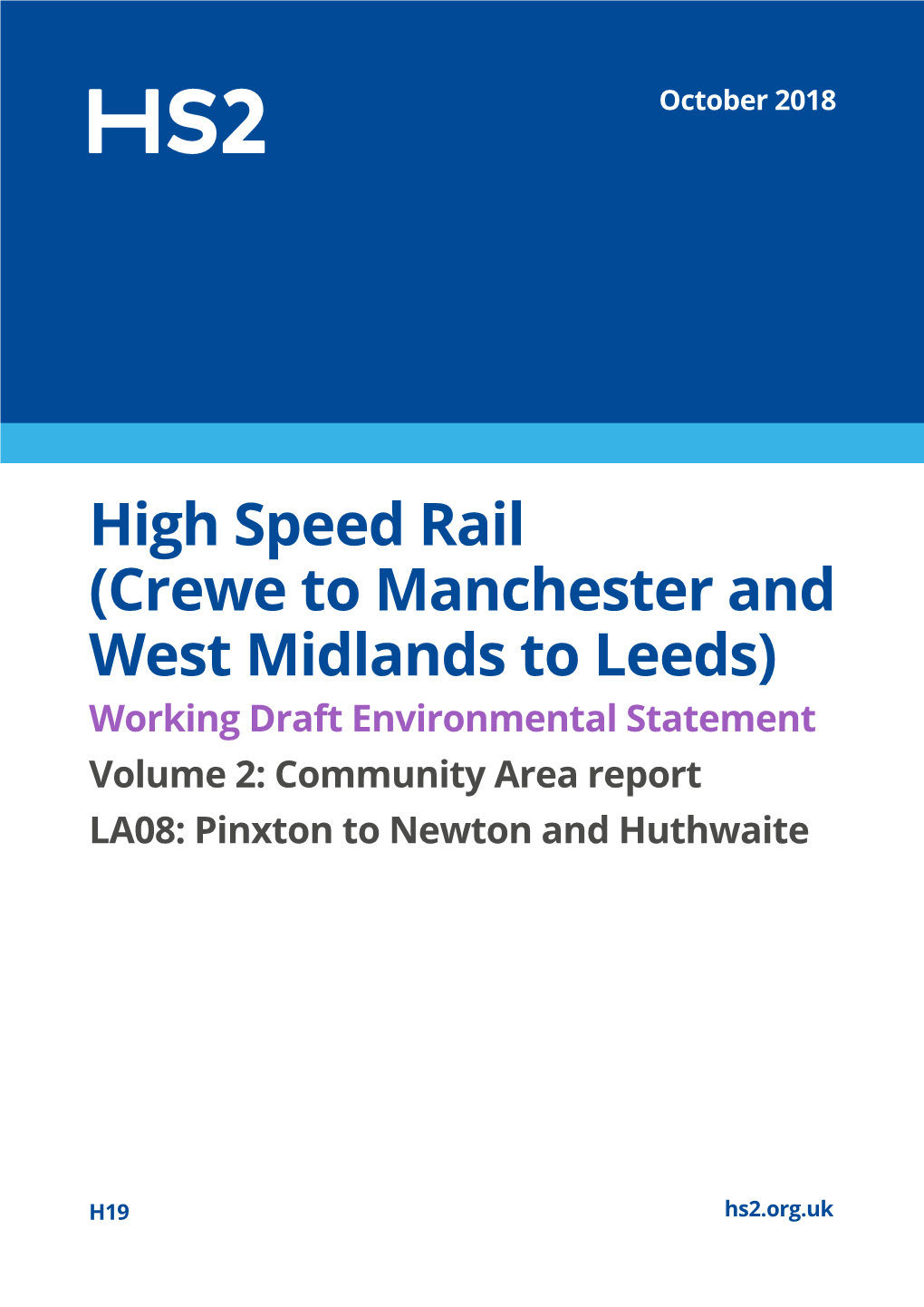 High Speed Rail (Crewe to Manchester and West Midlands to Leeds) Working Draft Environmental Statement Volume 2: Community Area Report |