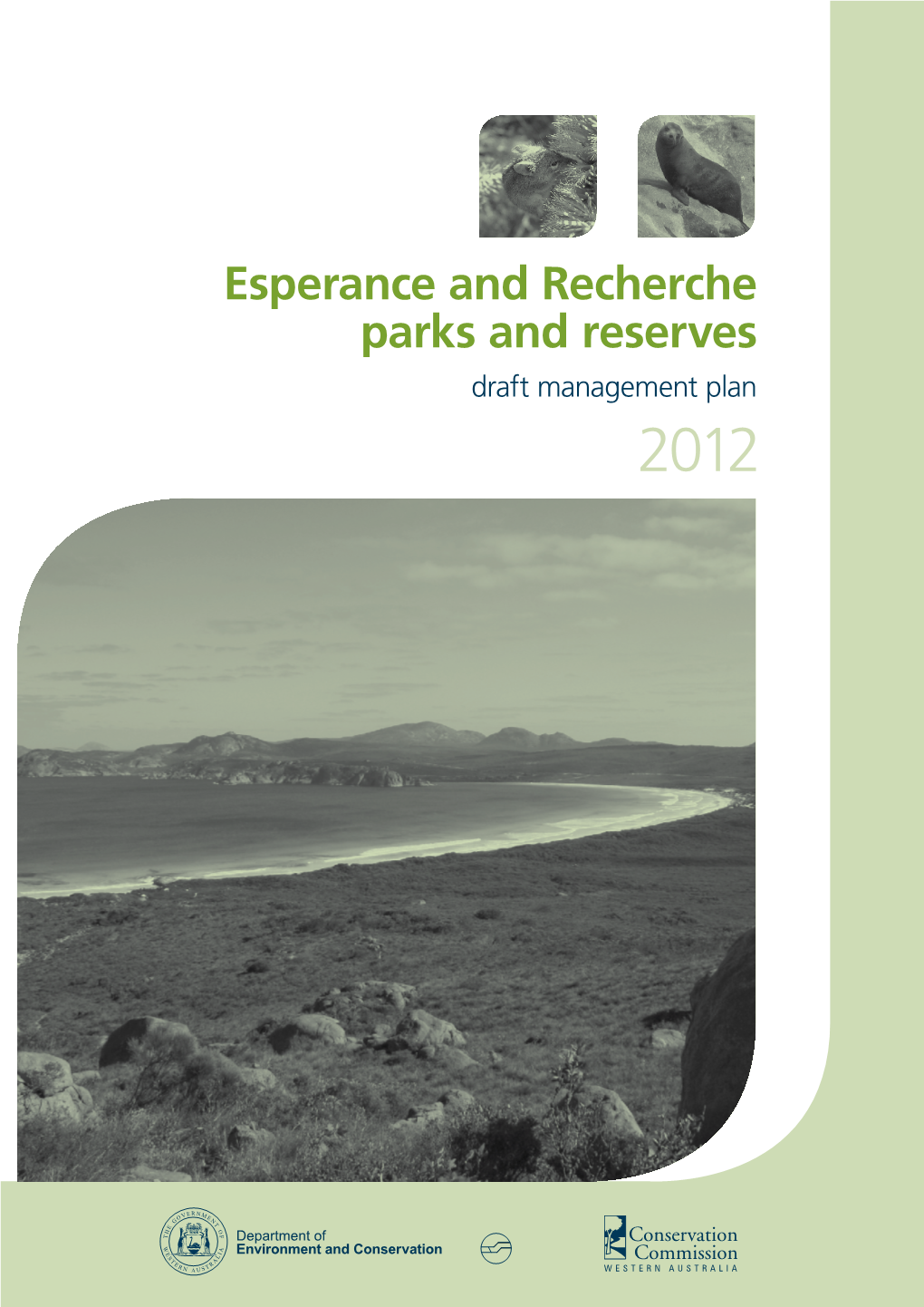 Esperance and Recherche Parks and Reserves Draft Management Plan 2012