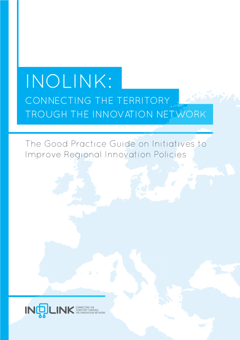 Inolink: Connecting the Territory Trough the Innovation Network