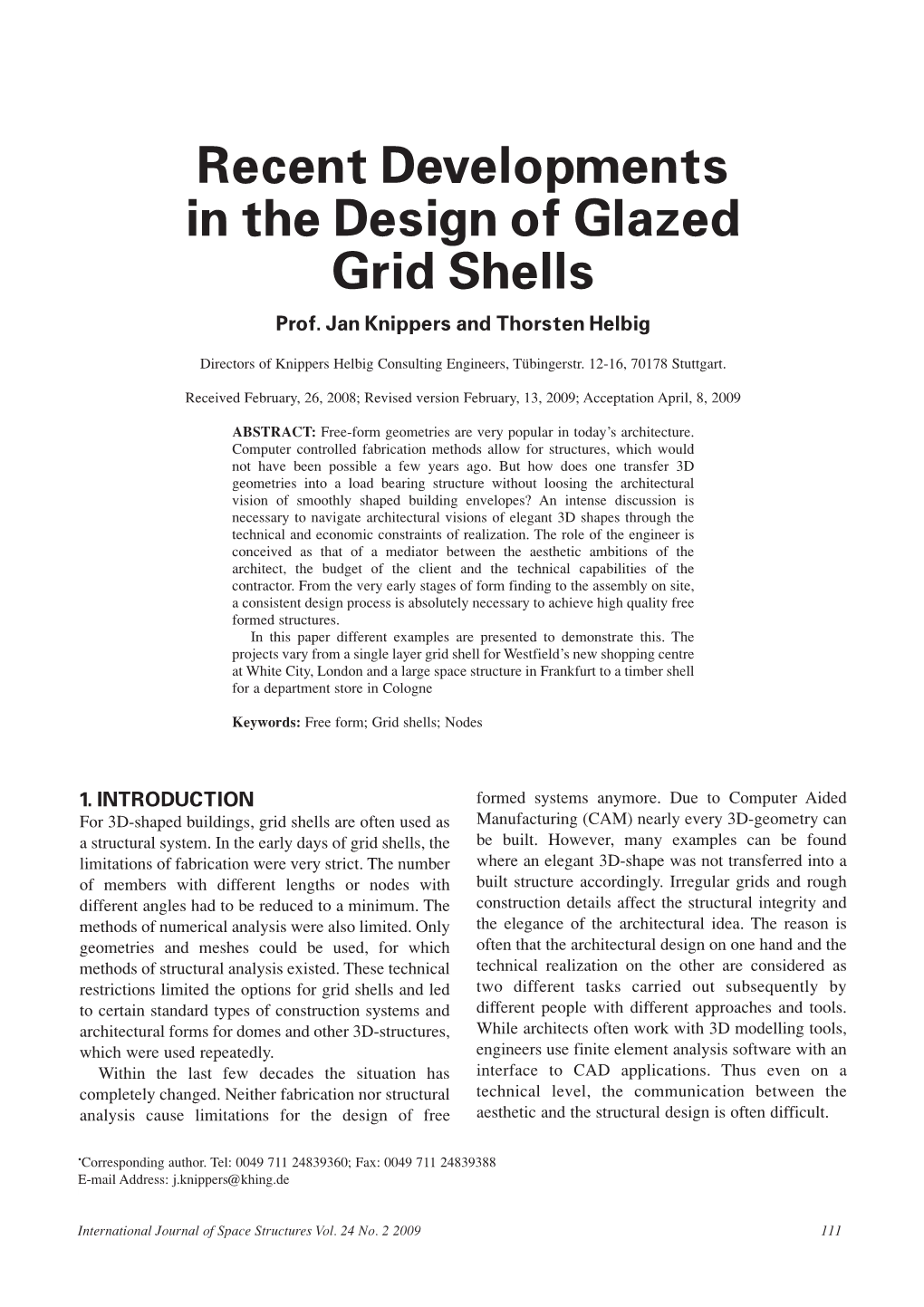 Recent Developments in the Design of Glazed Grid Shells Prof