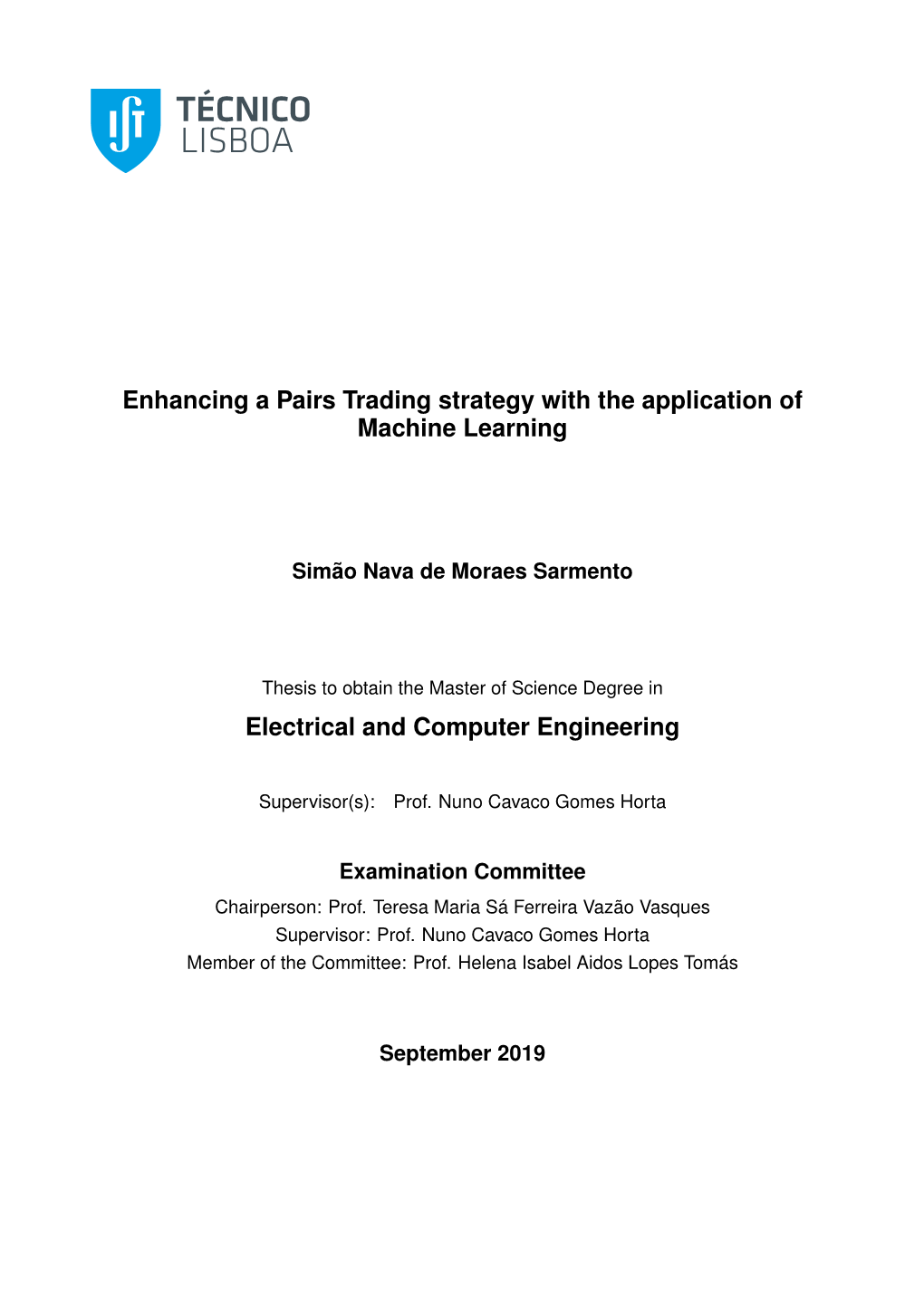 Enhancing a Pairs Trading Strategy with the Application of Machine Learning