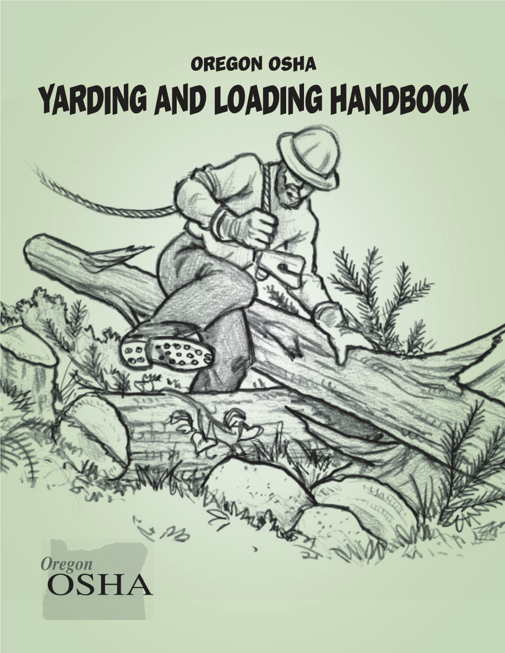 Oregon Osha Yarding and Loading Handbook