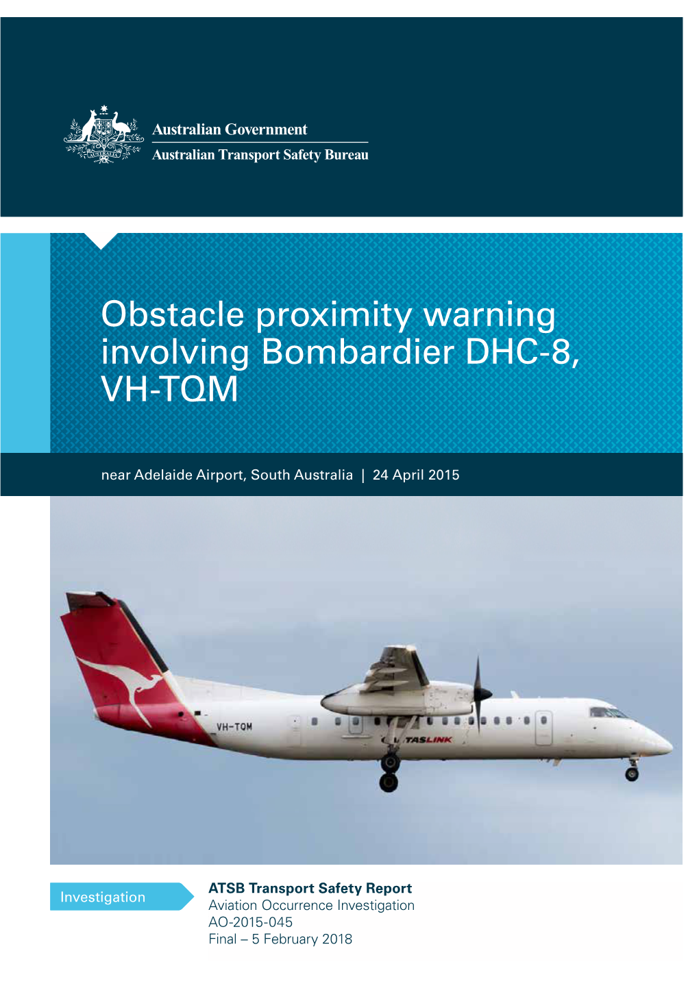 Obstacle Proximity Warning Involving Bombardier DHC-8, VH-TQM, Near