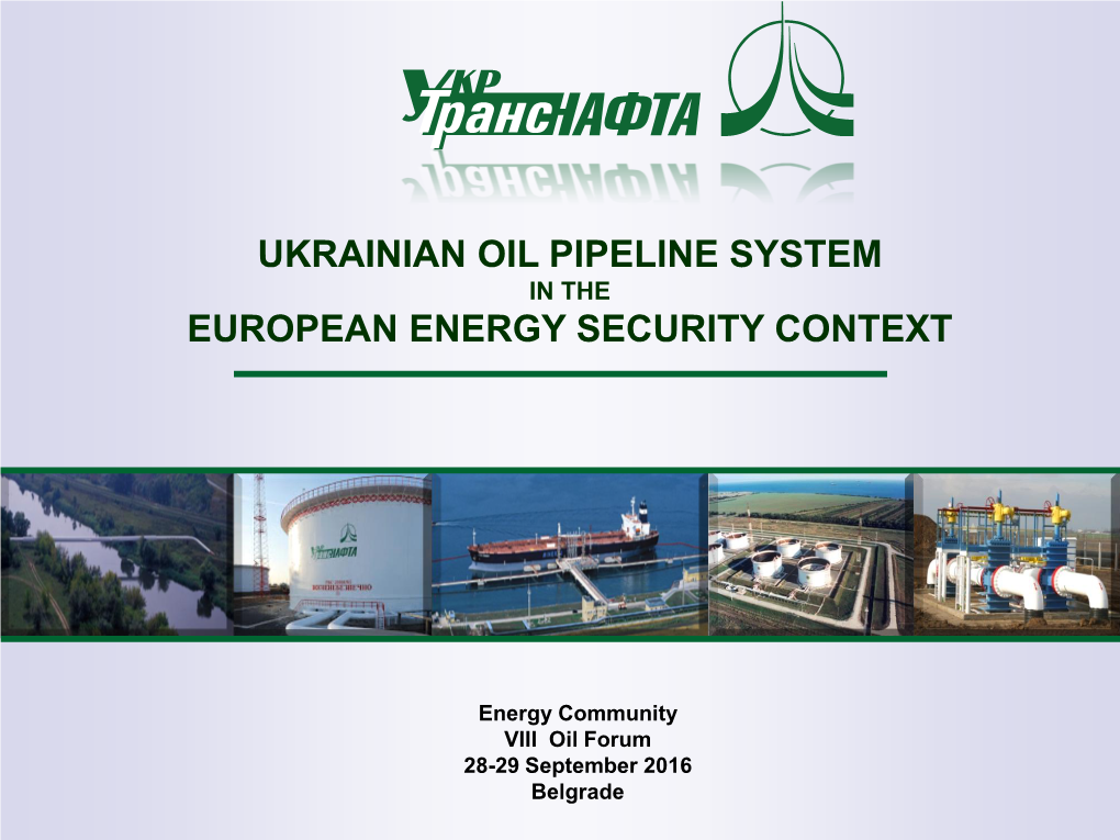 Ukrainian Oil Pipeline System European Energy Security Context