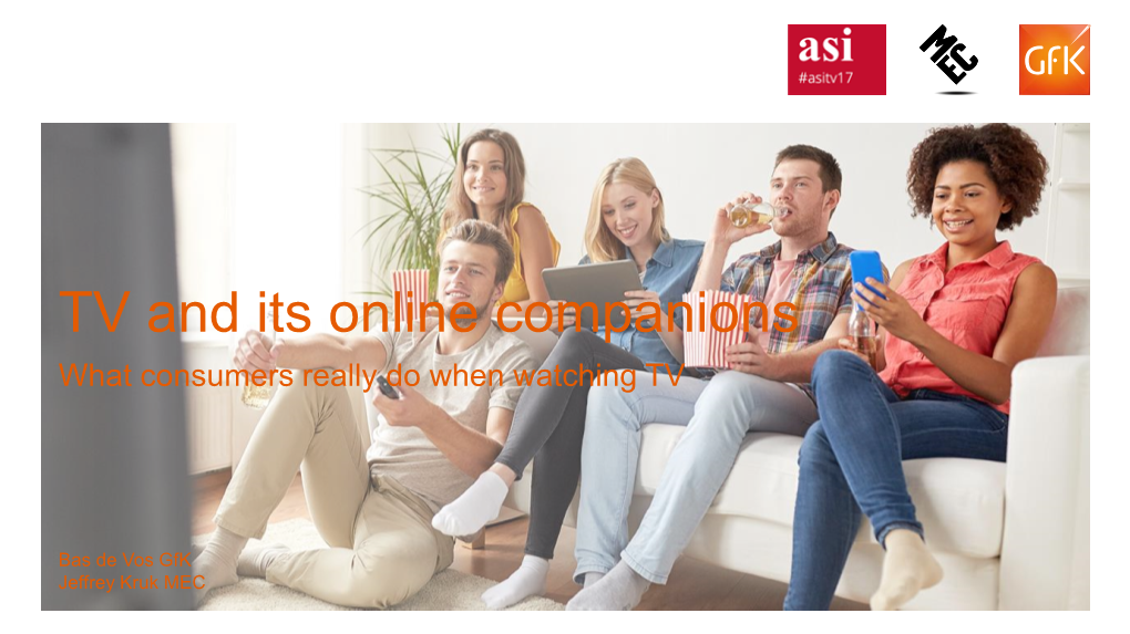 TV and Its Online Companions What Consumers Really Do When Watching TV