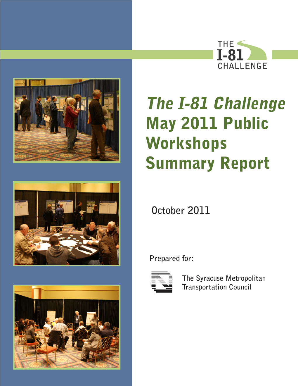 The I-81 Challenge May 2011 Public Workshops Summary Report