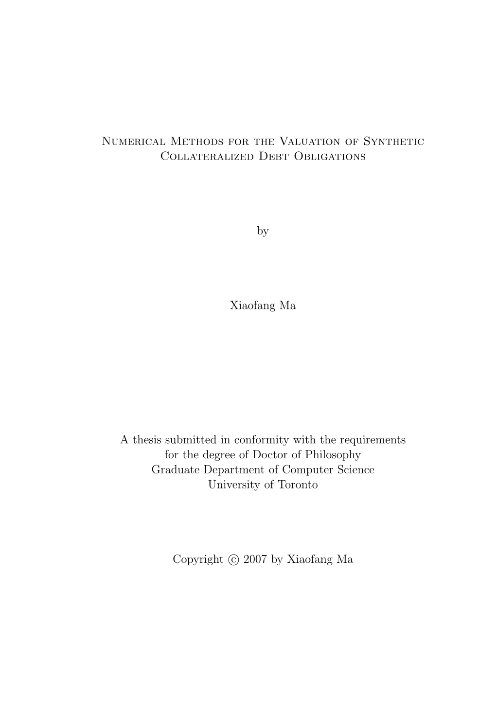Numerical Methods for the Valuation of Synthetic Collateralized Debt Obligations