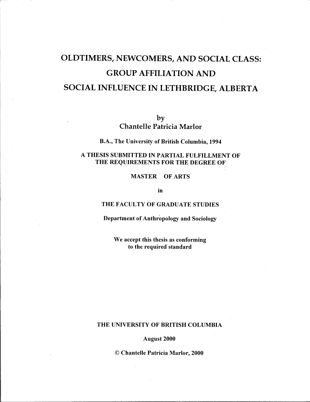 Group Affiliation and Social Influence in Lethbridge