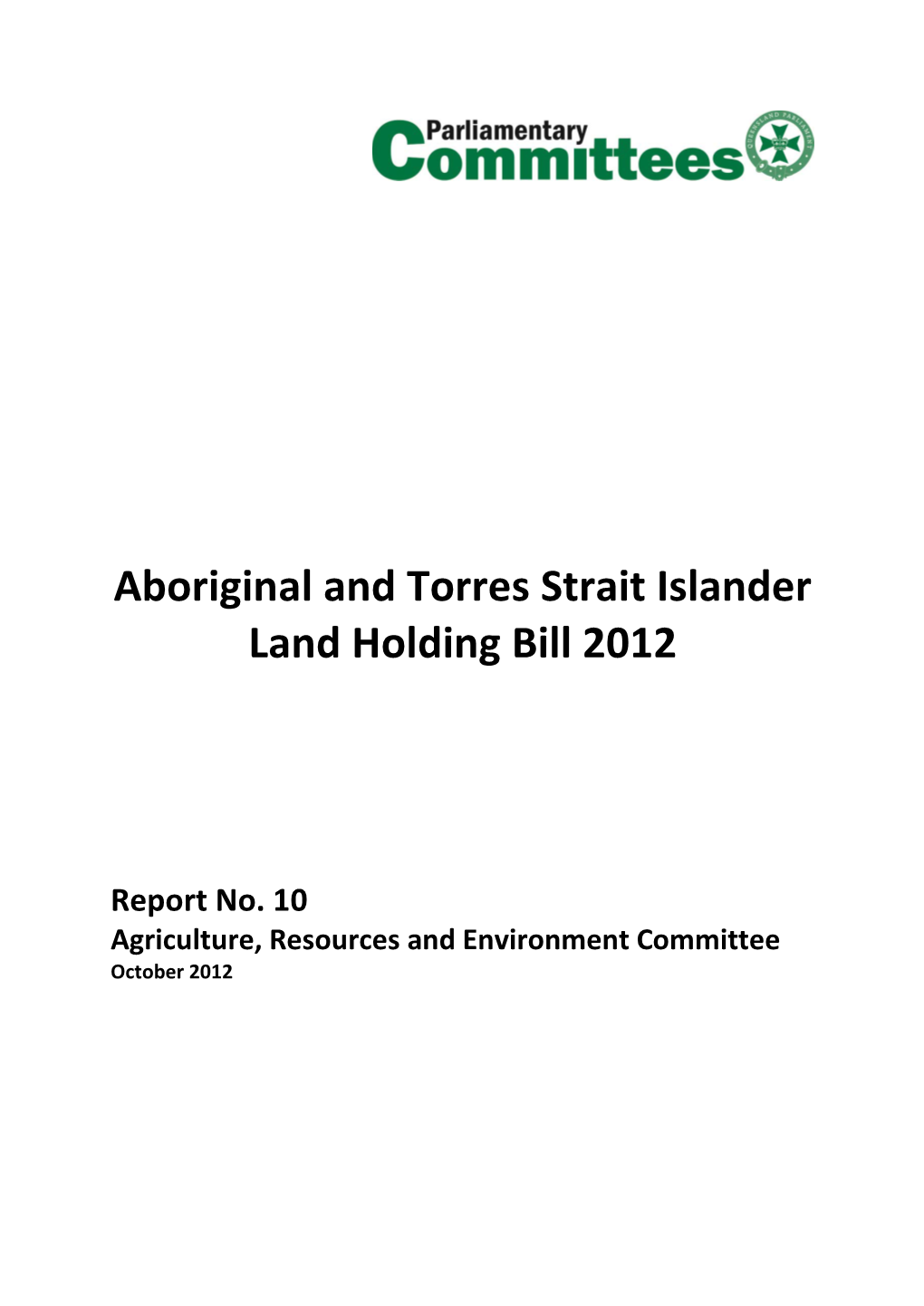 Aboriginal and Torres Strait Islander Land Holding Bill 2012