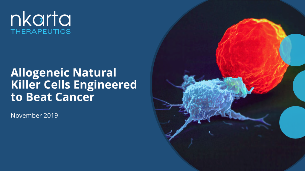 Allogeneic Natural Killer Cells Engineered to Beat Cancer