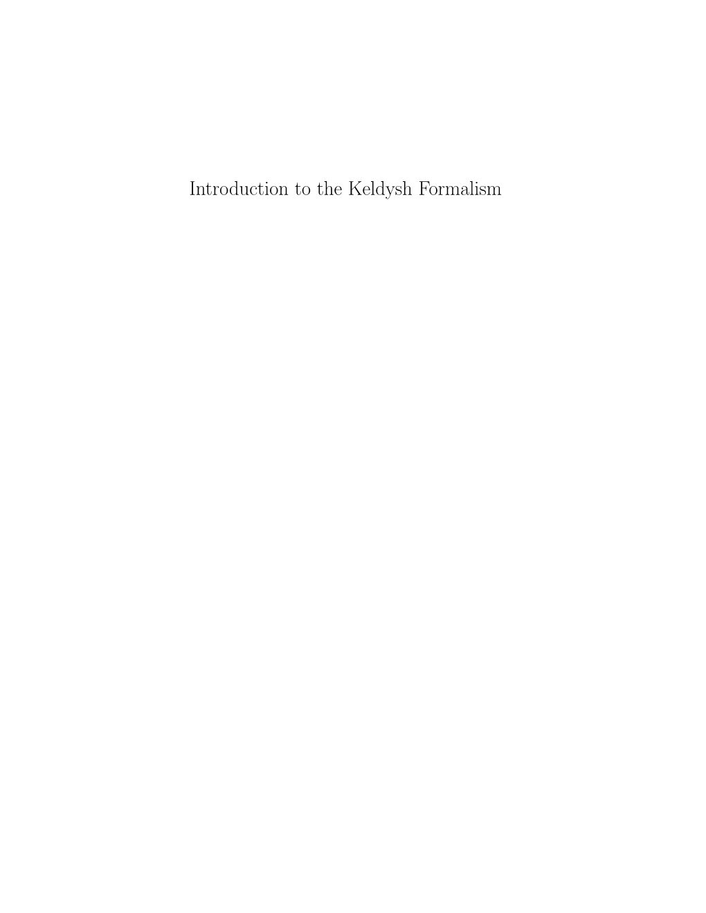 Introduction to the Keldysh Formalism
