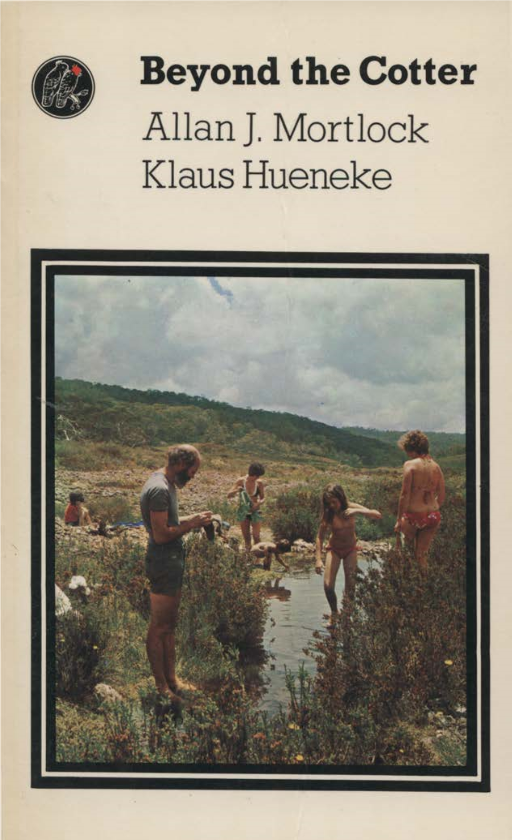 Beyond the Cotter Allan J. Mortlock Klaus Hueneke This Book Was Published by ANU Press Between 1965–1991