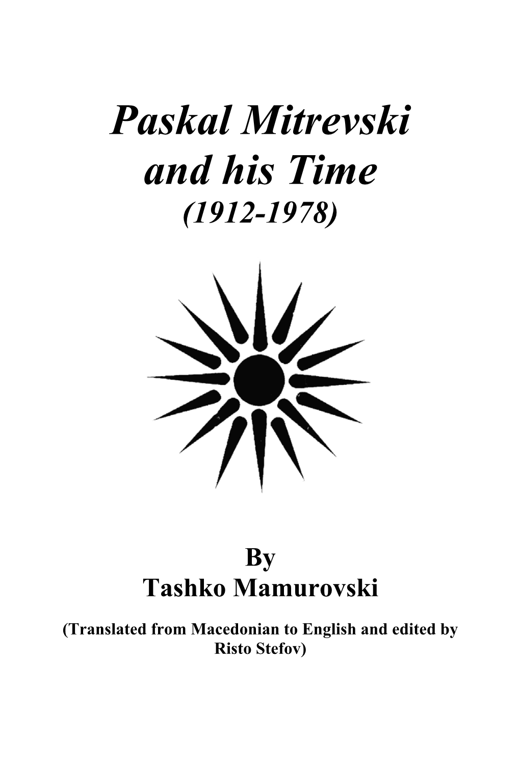 Paskal Mitrevski and His Time (1912-1978)