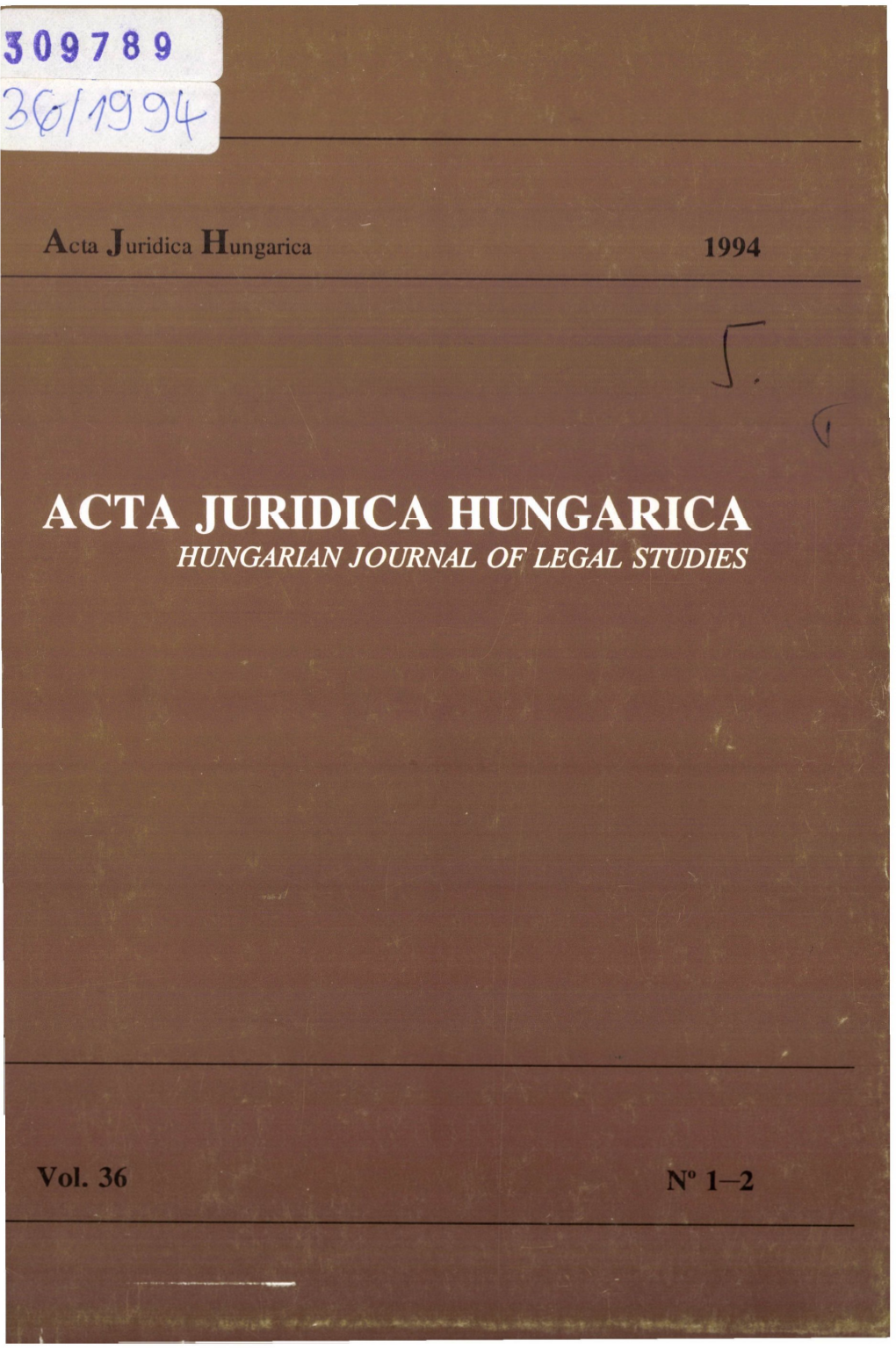 Acta Juridica Hungarica Hungarian Journal of Legal Studies Hungarian Academy of Sciences