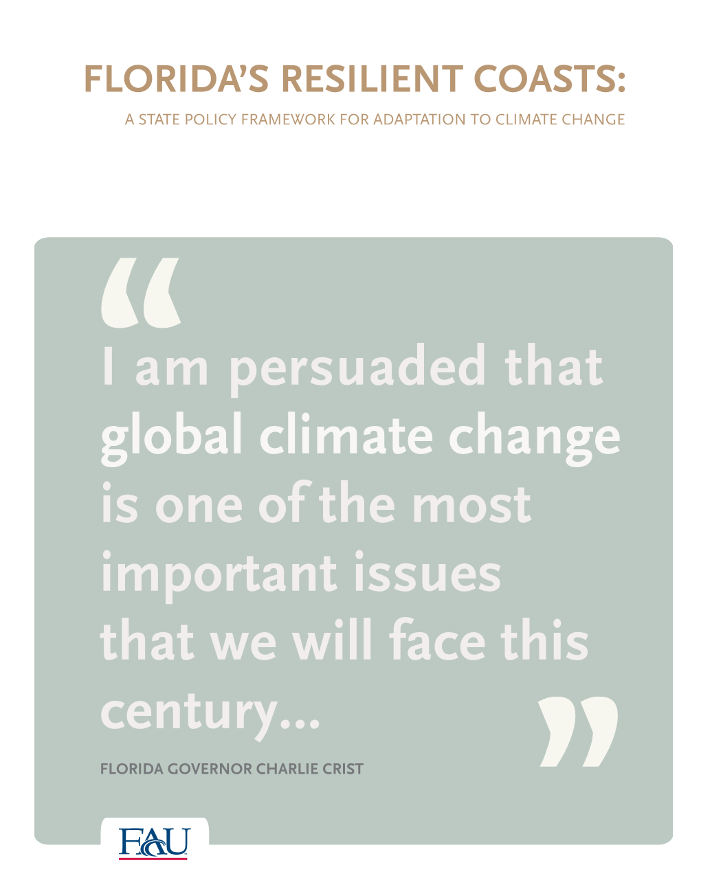 I Am Persuaded That Global Climate Change Is One of the Most Important Issues That We Will Face This Century…
