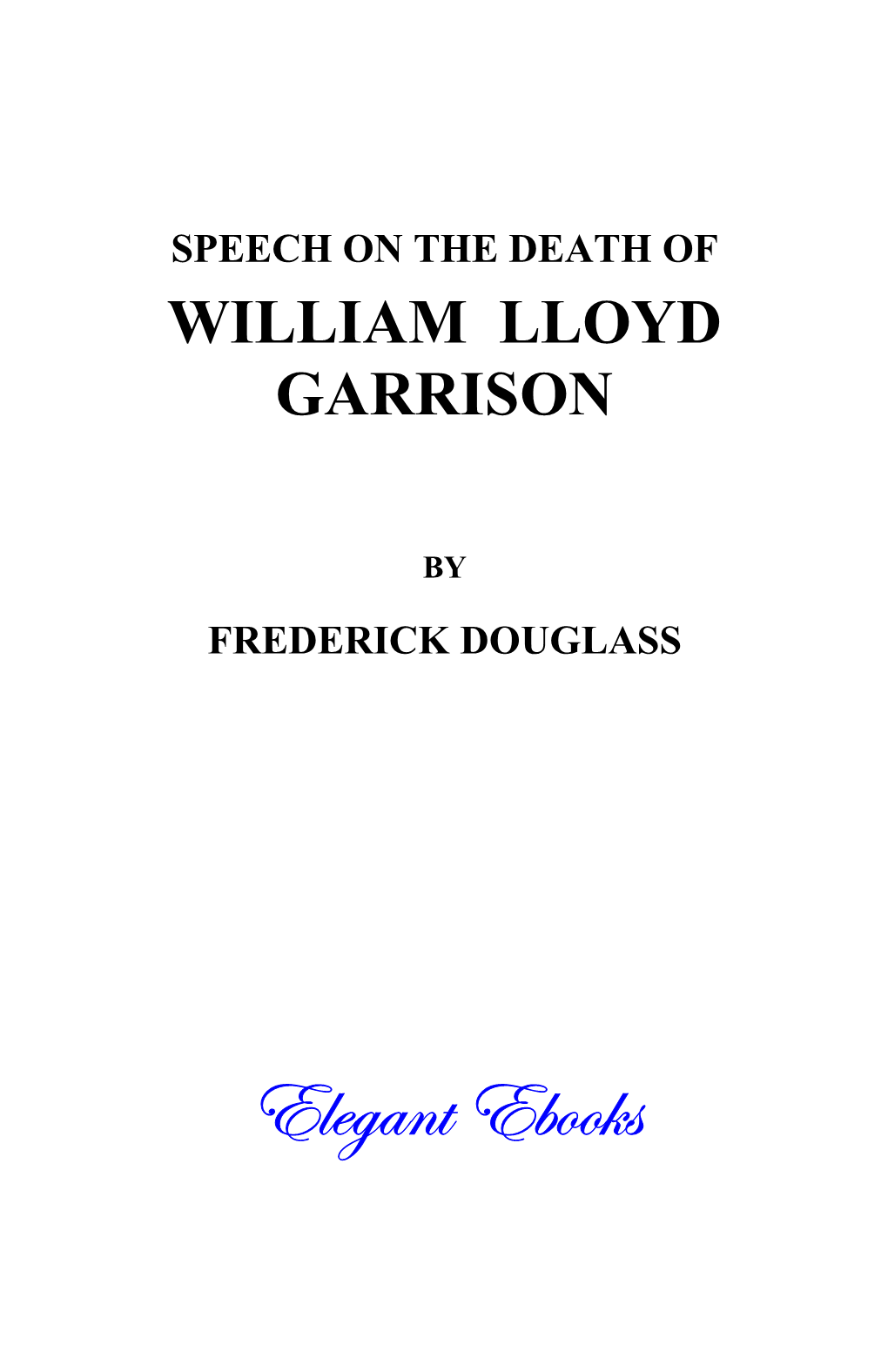 Speech on the Death of William Lloyd Garrison