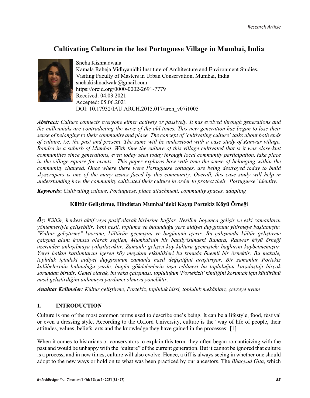 Cultivating Culture in the Lost Portuguese Village in Mumbai, India Required Financing for Such Developments and the Proper Planning from the Local Governments