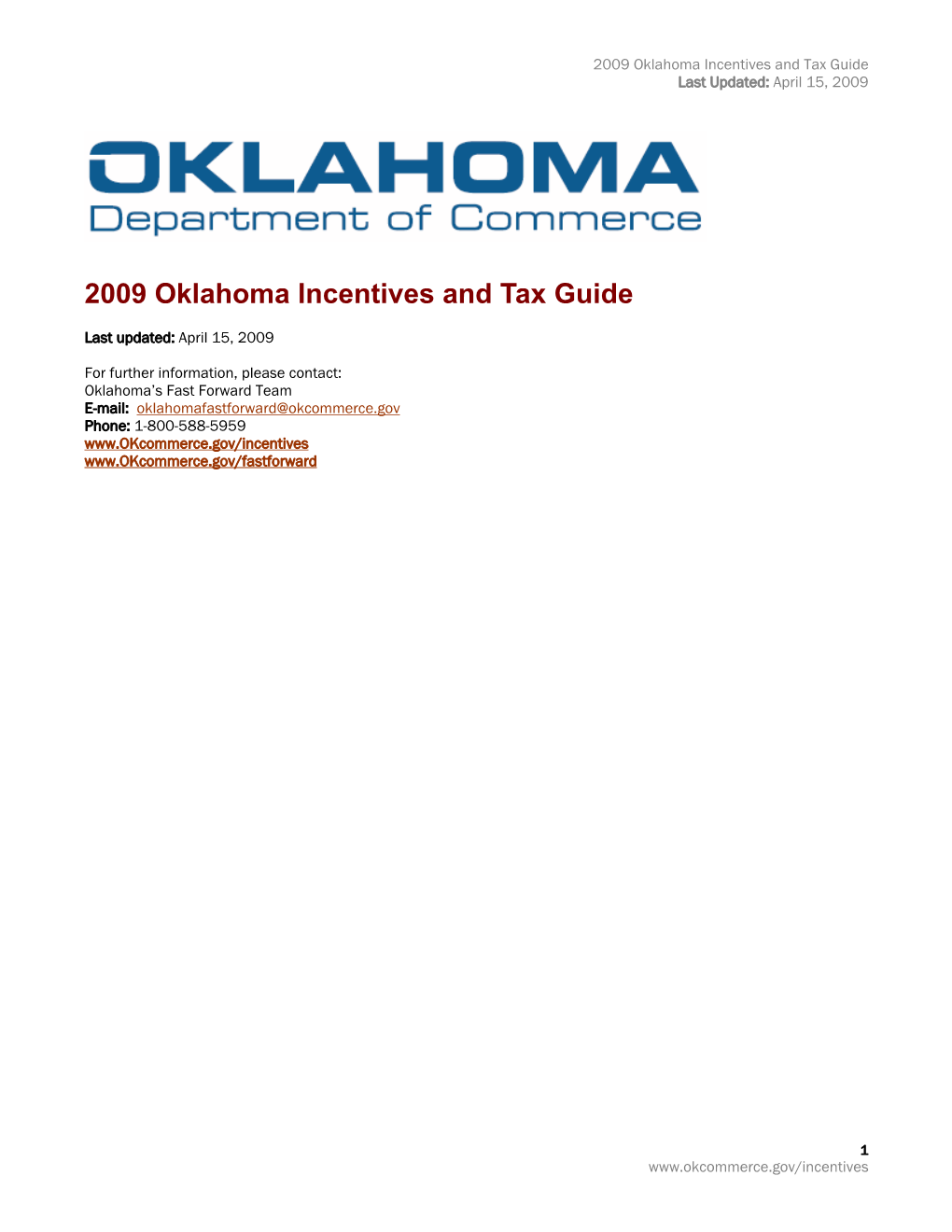 2009 Oklahoma Incentives and Tax Guide Last Updated: April 15, 2009