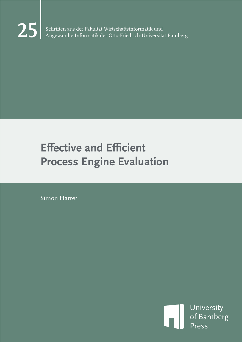 Effective and Efficient Process Engine Evaluation