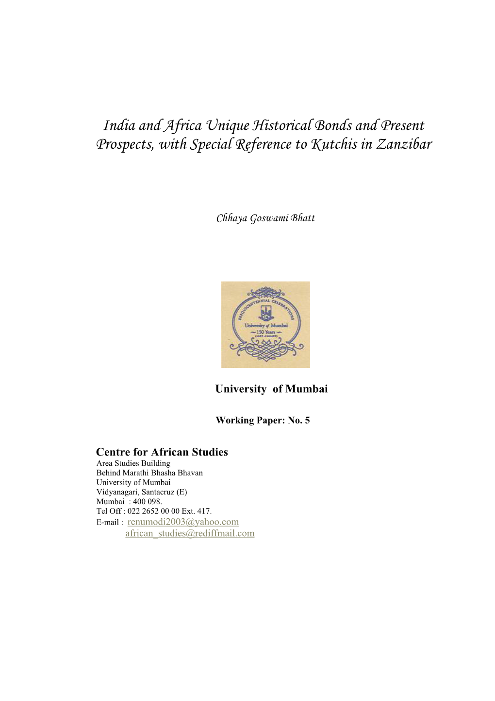 India and Africa Unique Historical Bonds and Present Prospects, with Special Reference to Kutchis in Zanzibar