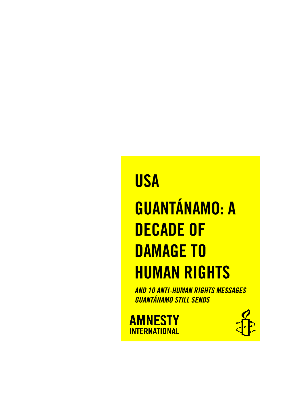 Guantanamo Bay Is Proper, It's 2006 After Nearly Four Years in Secret Humane, It's Appropriate, and It Is Fully Detention