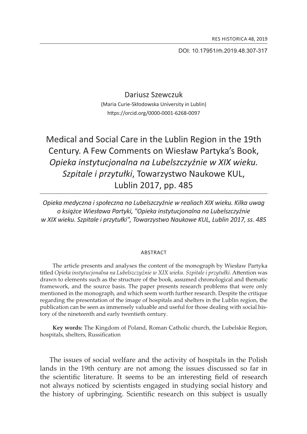 Medical and Social Care in the Lublin Region in the 19Th Century. a Few Comments on Wiesław Partyka's Book, Opieka Instytucjo