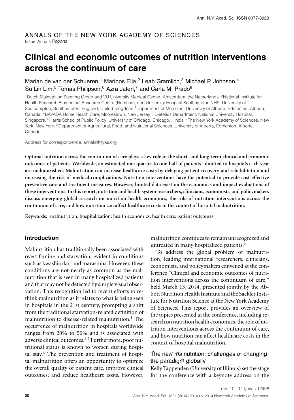 Clinical and Economic Outcomes of Nutrition Interventions Across the Continuum of Care Marian De Van Der Schueren,1 Marinos Elia,2 Leah Gramlich,3 Michael P