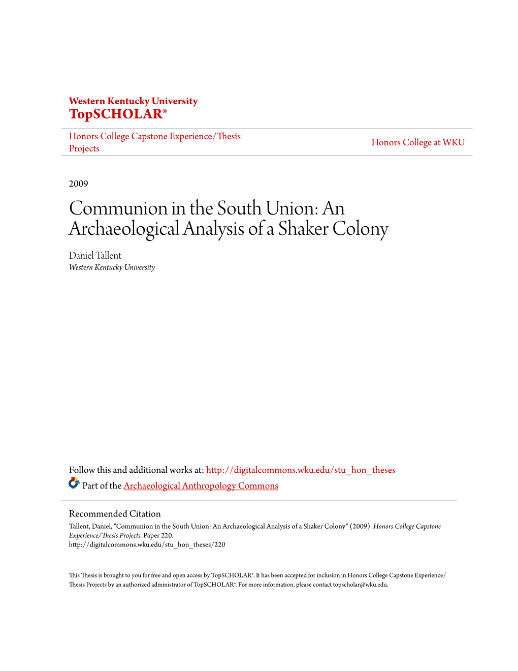 Communion in the South Union: an Archaeological Analysis of a Shaker Colony Daniel Tallent Western Kentucky University