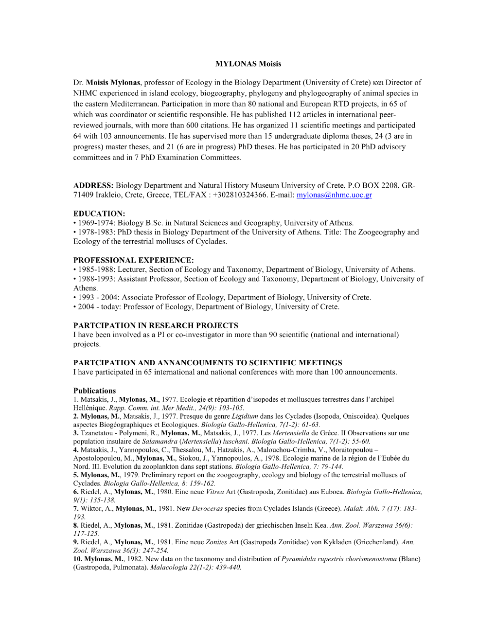 MYLONAS Moisis Dr. Moisis Mylonas, Professor of Ecology in the Biology