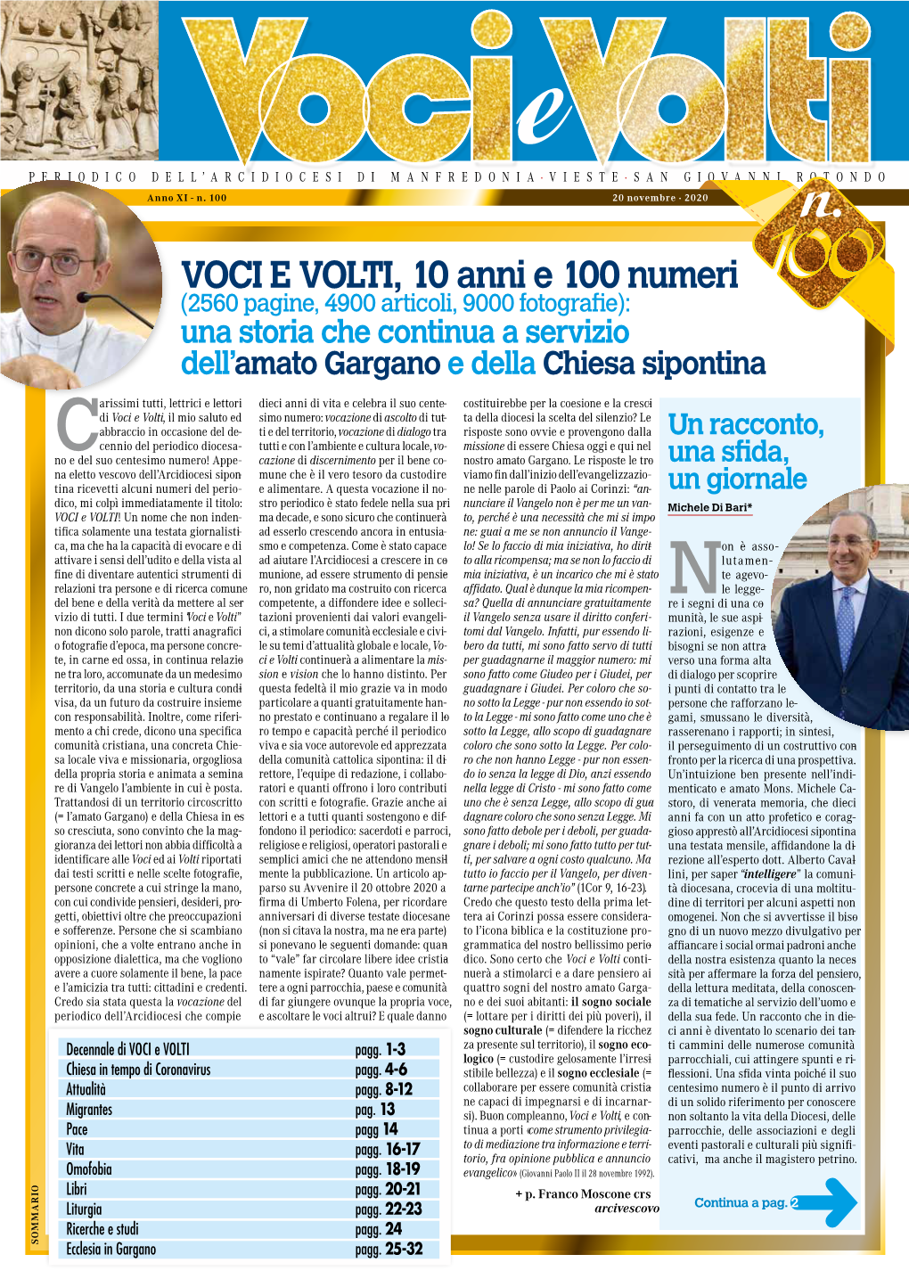 VOCI E VOLTI, 10 Anni E 100 Numeri (2560 Pagine, 4900 Articoli, 9000 Fotografie): Una Storia Che Continua a Servizio Dell’Amato Gargano E Della Chiesa Sipontina