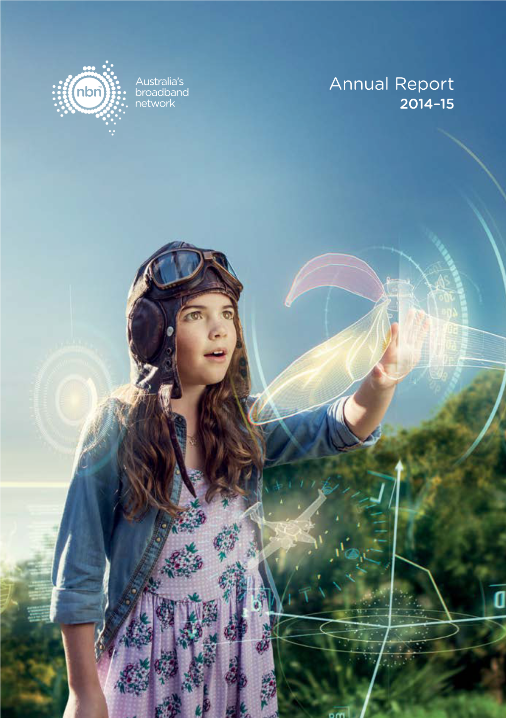 Annual Report 2014–15 Nbn Annual Report 2014-15