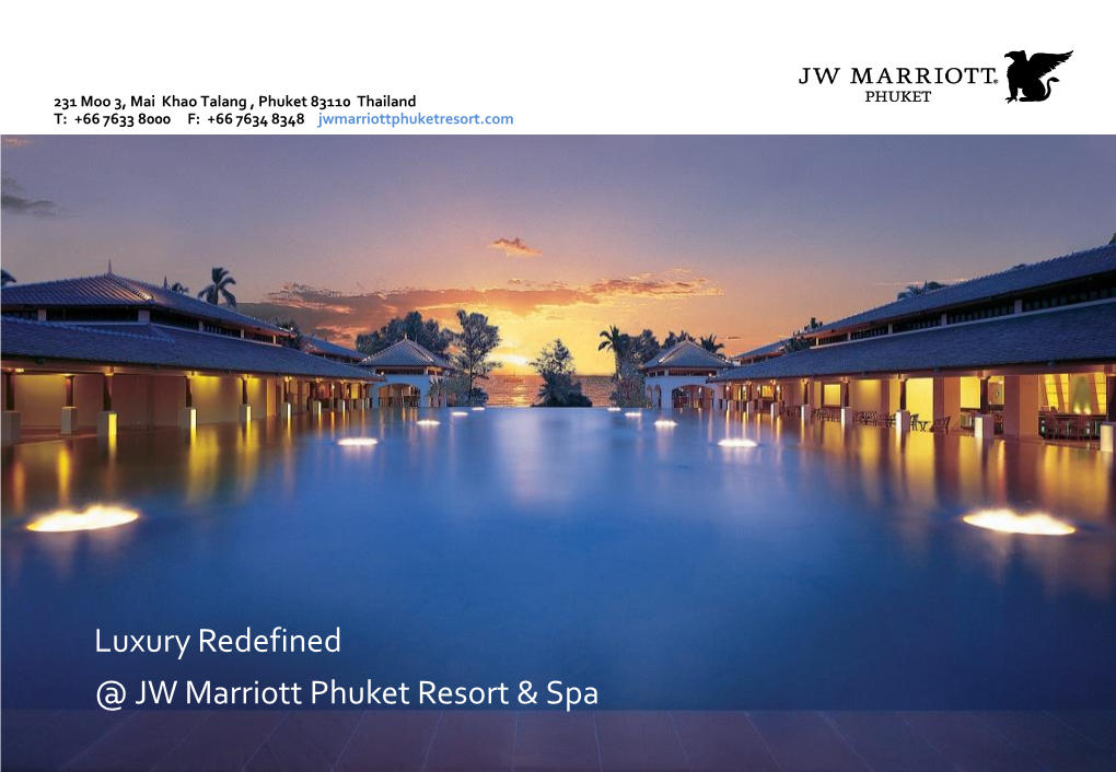 Luxury Redefined @ JW Marriott Phuket Resort &