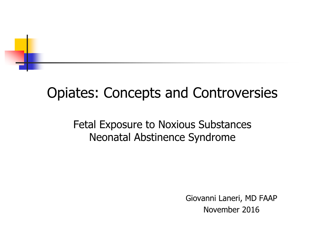 Fetal Exposure to Noxious Substances Neonatal Abstinence Syndrome “FENS – NAS”